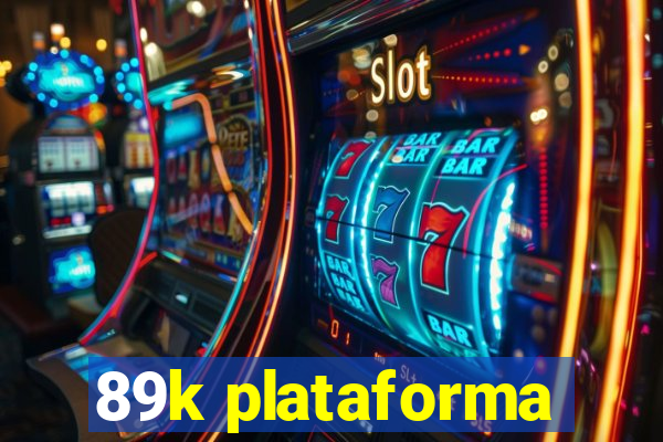 89k plataforma